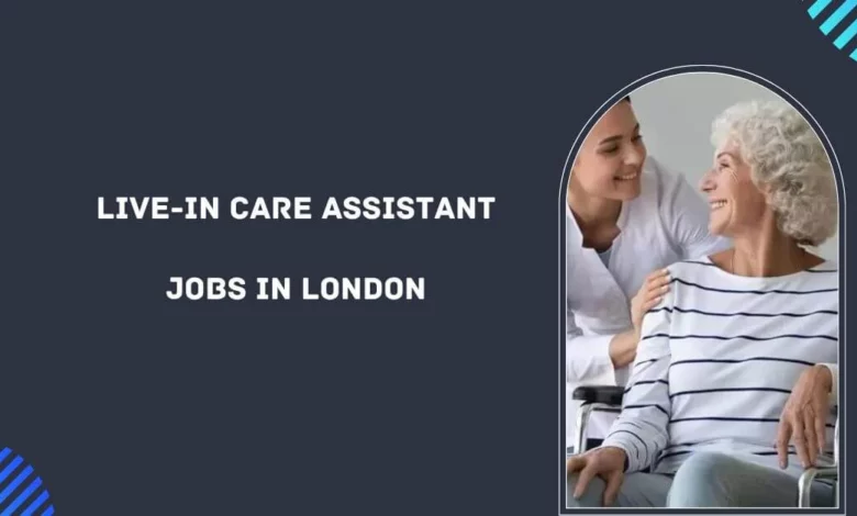 Live-in Care Assistant Jobs in London