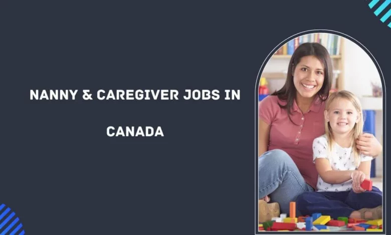 Nanny & Caregiver Jobs in Canada