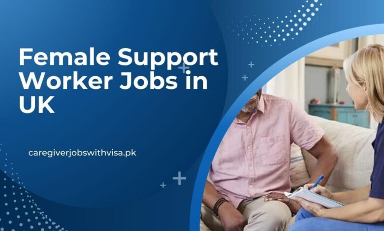 Female Support Worker Jobs in UK