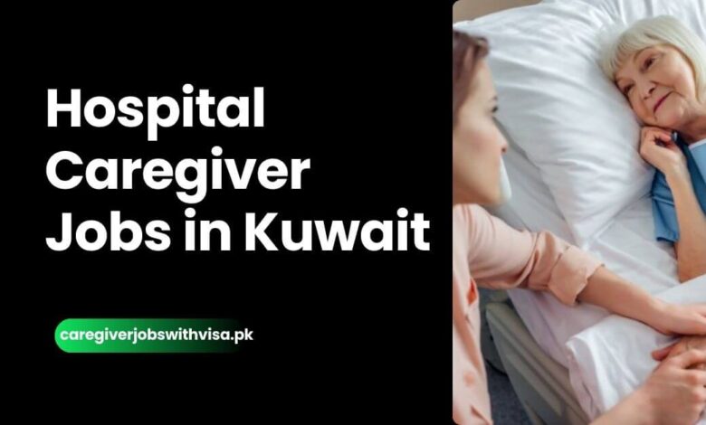 Hospital Caregiver Jobs in Kuwait