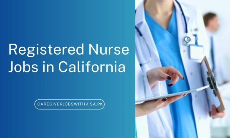 Registered Nurse Jobs in California