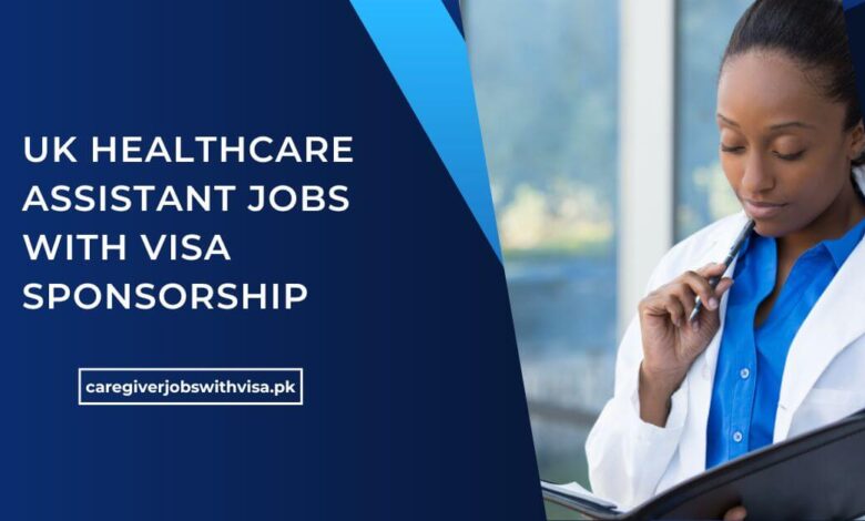 UK Healthcare Assistant Jobs with Visa Sponsorship